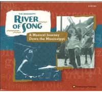 The Mississippi: River Of Song - A Musical Journey Down The Mississippi by Smithsonian Folkways