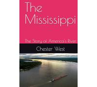 The Mississippi: The Story of America's River