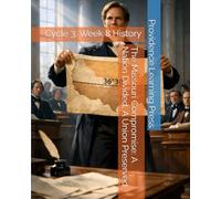 The Missouri Compromise: A Nation Divided, A Union Preserved: Cycle 3, Week 8 History