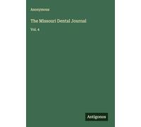 The Missouri Dental Journal: Vol. 4