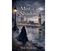 The Mist of a Shadow Book two: 2