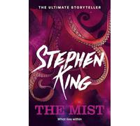 The Mist: Stephen King: An iconic story from the No. 1 bestseller