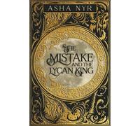 The Mistake and the Lycan King: 1