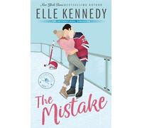 The Mistake: Off- Campus Series Book 2: The addictive sports romance from TikTok sensation and bestselling author, Elle Kennedy!