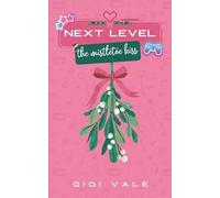 The Mistletoe Kiss: A Steamy Christmas Gamer Romance