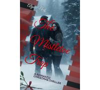 The Mistletoe Trap: A Romantic Christmas Thriller