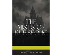 The Mists of Kurseong: 1