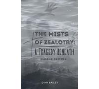 The Mists of Zealotry: A Tragedy Beneath: 1