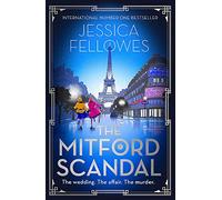 The Mitford Scandal: Diana Mitford and a death at the party