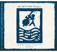 the MIYUMI PROJECT - RAW AND ALIVE Volume II