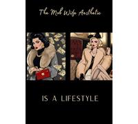 The Mob Wife Aesthetic: IS A LIFESTYLE