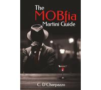 The MOBfia Martini Guide
