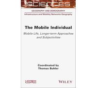 The Mobile Individual: Mobile Life, Longer-term Approaches and Subjectivities