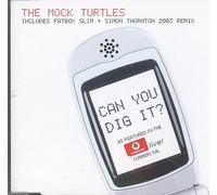 The Mock Turtles - Can You Dig It?