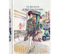 THE MOD REVIVAL: A 1960s COLORING ODYSSEY