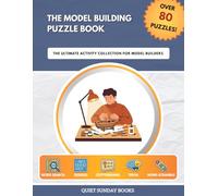 The Model Building Puzzle Book: The Ultimate Activity Collection for Model Builders