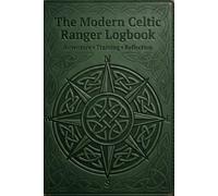 The Modern Celtic Ranger Logbook: Half-Year Field Campaign