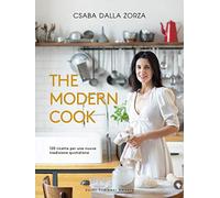 The modern cook. 120 ricette per una nuova tradizione quotidiana