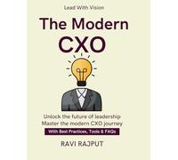 The Modern CXO: Driving Growth with Tech | The CIO Playbook | CDOs in the Innovation Era | CXO-level Risk Decisions | Leadership Beyond 2030 | CXO risk management decisions | Leadership beyond digital