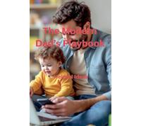 The Modern Dad's Playbook
