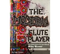 The modern flute player flute traversiere: 40 Graded Pieces For Solo Flute. Flöte.