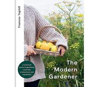 Frances Tophill The Modern Gardener (Copertina rigida)