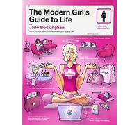 The Modern Girls Guide to Life