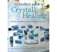 Philip Permutt The Modern Guide to Crystal Healing (Tascabile)