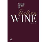 The modern history of italian wine - [Skira]
