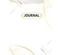 The Modern Journal: College Ruled Notebook for School, Work, and Life: A Clean, Stylish Writing Journal for Women & Teen Girls: A Clean, Minimal Notebook for Everyday Writing