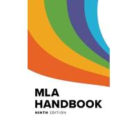 The Modern Language Association of America MLA Handbook (Tascabile) MLA Handbook