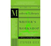 Stephen Koch The Modern Library Writer's Workshop (Tascabile)