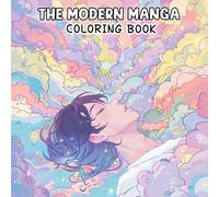 The Modern Manga Coloring Book: Bold Lines, Cool Characters & Stylish Anime Vibes