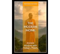 The Modern Monk: Ancient Wisdom with Today’s Proofs