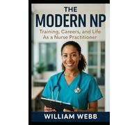 The Modern NP: Training, Careers, and Life As a Nurse Practitioner