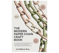 The Modern Paper Chain Craft Book: 30+ Christmas & Year-Round Garland Projects with Chunky Chains, Velvet Ribbon & Patterned Paper for Stylish DIY Home Décor