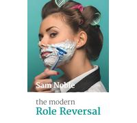 The Modern Role Reversal