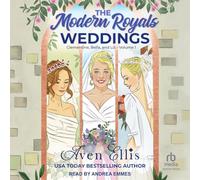 The Modern Royals Weddings: Clementine, Bella, and Liz-Volume 1