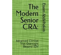 The Modern Senior CRA:: Advanced Clinical Trial Oversight Beyond SDV: 35