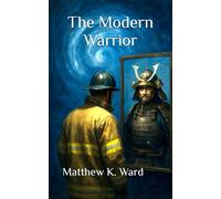 The Modern Warrior