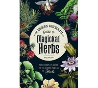 Judy Ann Nock The Modern Witchcraft Guide to Magickal Herbs (Copertina rigida)
