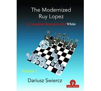 Dariusz Swiercz The Modernized Ruy Lopez - Volume 1 (Tascabile) Modernized