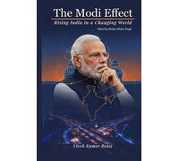 THE MODI EFFECT: Rising India in a Changing World