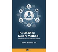 The Modified Delphi Method: A Primer for Social Science Researchers