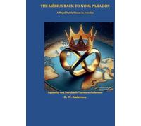 The Möbius Back to Now Paradox: A Royal Noble House in America