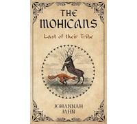 The Mohicans: Last of their Tribe
