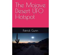 The Mojave Desert UFO Hotspot