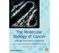 The Molecular Biology of Cancer: A Bridge from Bench to Bedside