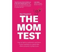 Rob Fitzpatrick The Mom Test (Tascabile)