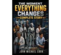 The moment everything changes
